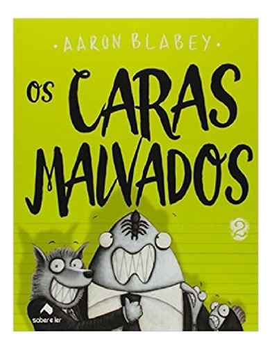 Os Caras Malvados 2 Aaron Blabey Ed Saber E Ler