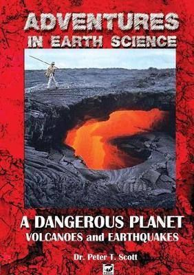 Libro A Dangerous Planet - Dr Peter T Scott