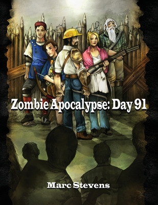 Libro Zombie Apocalypse: Day 91 - Stevens, Marc