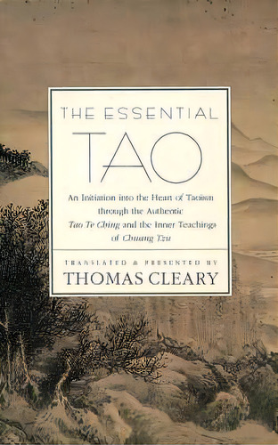 The Essential Tao, De Thomas Cleary. Editorial Harpercollins Publishers Inc, Tapa Dura En Inglés