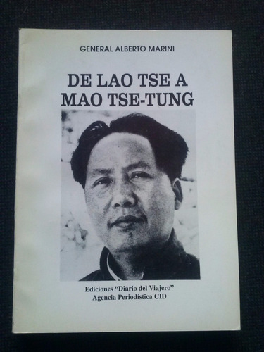 De Lao Tse A Mao Tse Tung General Alberto Marini