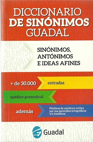 Diccionario De Sinonimos Guadal. Sinonimos, Antonimos E Ideas Afines, de No Aplica. Editorial Guadal, tapa blanda en español, 2020