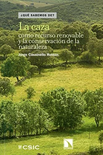Libro La Caza Como Recurso Renovable Y La Conserv Naturaleza