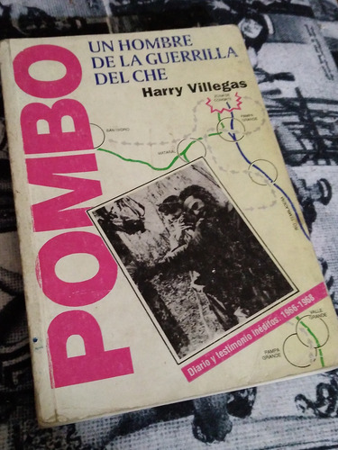 Pombo Un Hombre De La Guerrilla Del Che Harry Villegas (Usado)