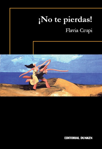 No Te Pierdas - Crupi Flavia (libro) - Nuevo