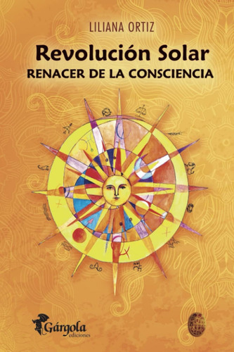 Libro: Revolución Solar: Renacer De La Consciencia (astrolog