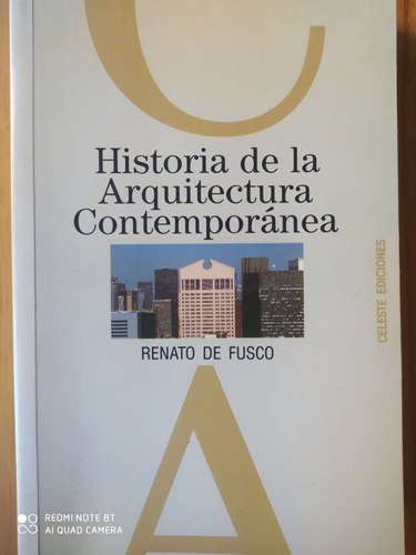 Historia De La Arquitectura Contemporánea / Renato De Fusco