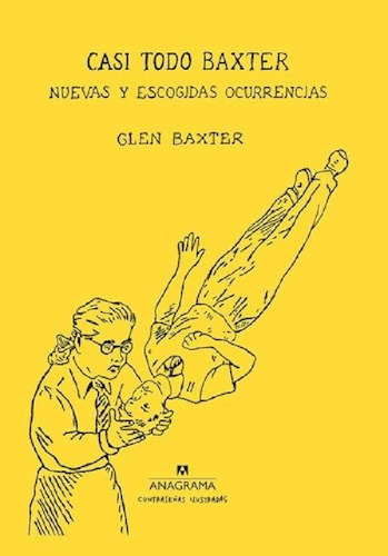 Libro - Casi Todo Baxter Nuevas Y Escogidas Ocurrencias (co