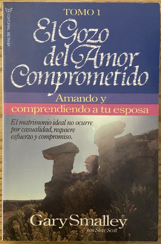 El Gozo Del Amor Comprometido, Gary Smalley (Reacondicionado)