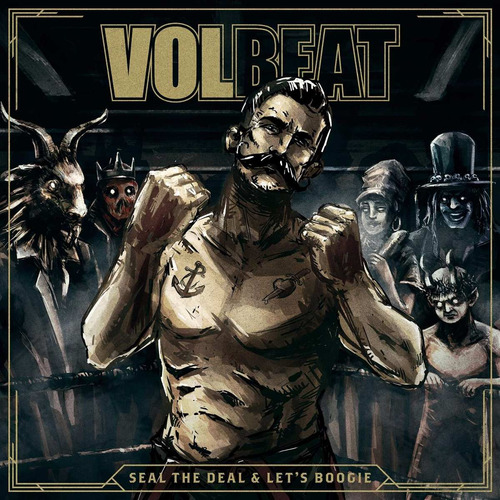 Volbeat - Seal The Deal & Lets Boogie - U