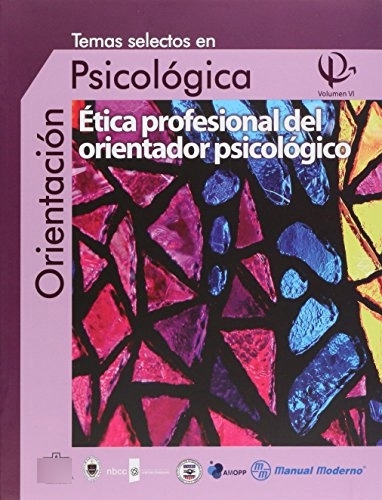 Libro Ética Profesional Del Orientador Psicológico - Volumen