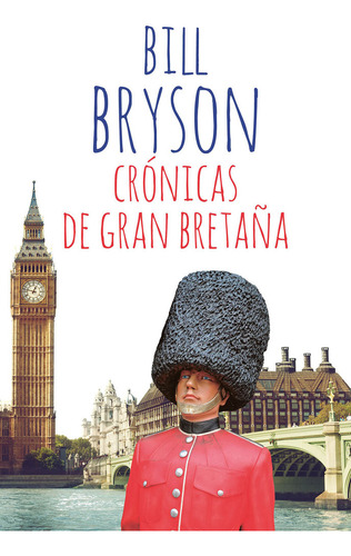 Libro Cronicas De Gran Bretaãa - Bryson, Bill