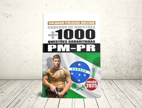 Apostila Caderno De Questões Gabaritadas Para Soldado Policial Militar Da Polícia Militar Do Paraná - Pm Pr 2025 - Editora Decisão