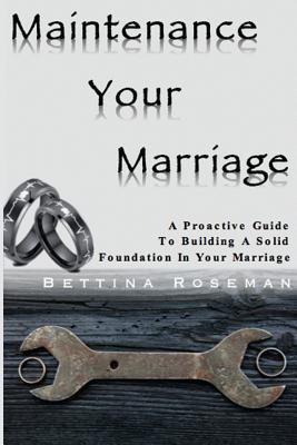 Libro Maintenance Your Marriage: A Proactive Guide To Bui...