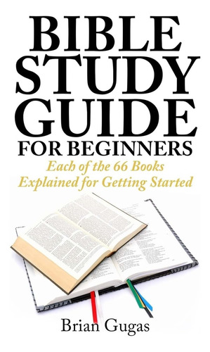 Libro: Bible Study Guide For Beginners: Each Of The 66 Books