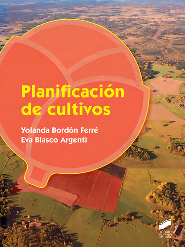 Planificaciãâ³n De Cultivos, De Bordón Ferré, Yolanda. Editorial Sintesis, Tapa Blanda En Español