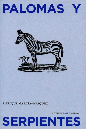 Palomas Y Serpientes, De García-máiquez López, Enrique. Editorial Comares, Tapa Blanda En Español