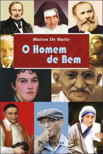 Homem De Bem, O, De Mario, Marcus De. Editora Novo Ser, Capa Mole Em Português