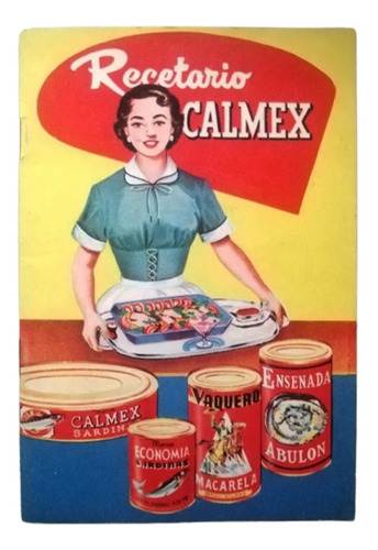 Recetario Calmex, De Los 60s