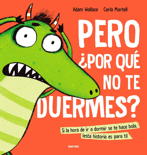 Pero ¿por Qué No Te Duermes? - Wallace, Adam -(t.dura) - 