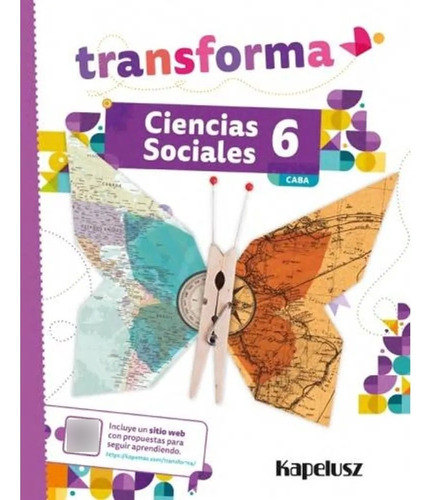 Ciencias Sociales 6 Caba - Transforma - Kapelusz