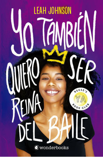 Yo Tambien Quiero Ser Reina Del Baile (libro Original)