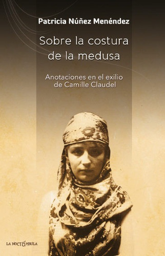 Sobre La Costura De La Medusa - Nãºã±ez Menã©ndez, Patricia