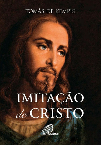 Imitação de Cristo, de Kempis, Tomás de. Editora Pia Sociedade Filhas de São Paulo, capa mole em português, 2009