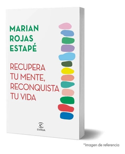 Libro Recupera Tu Mente, Reconquista Tu Vida