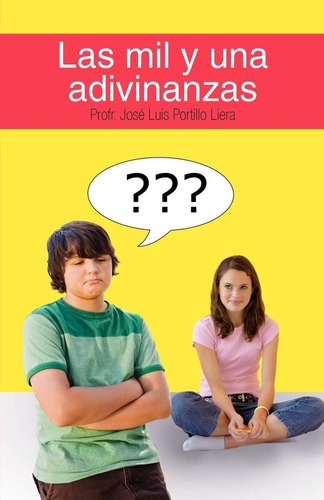 Libro: Las Mil Y Una Adivinanzas (spanish Edition)