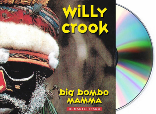 Willy Crook Big Bombo Mamma Cd