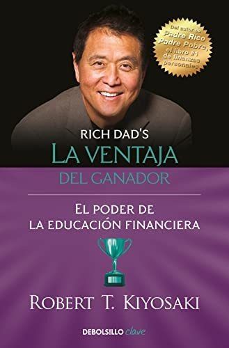 La Ventaja Del Ganador - Kiyosaki Robert T 