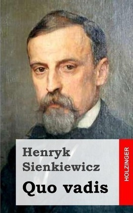 Quo Vadis - Henryk Sienkiewicz