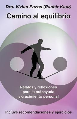 Camino Al Equilibrio - Dra Vivian Pazos