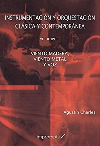 Instrumentación Y Orquestación Clásica Y Contemporánea. 1. V