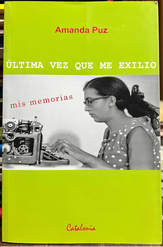 Ultima Vez Que Me Exilio - Amanda Puz