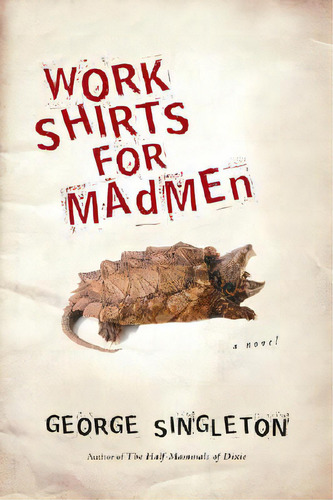 Work Shirts For Madmen, De Singleton, George. Editorial Harvest Books, Tapa Blanda En Inglés