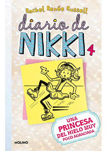 Libro - Diario De Nikki 4 - Una Princesa Del Hielo Muy Poco