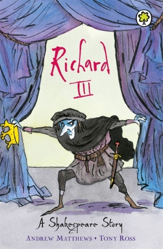 Richard Iii - A Shakespeare Story, De Matthews, Andrew. Editorial Orchard, Tapa Blanda En Inglés Internacional, 2015
