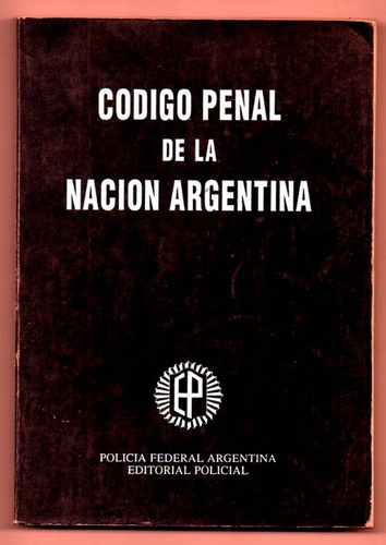 Codigo Penal De La Nacion Argentina - Mario I. Chichizola