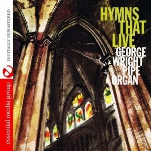 Cd Hymns That Live (digitally Remastered) - George Wright