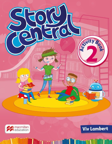 Story Central 2 - Activity Book - Macmillan