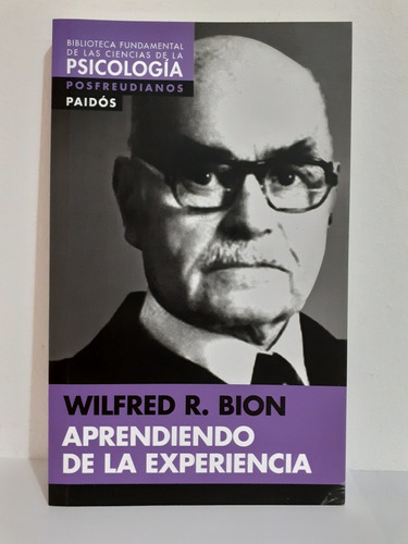 Aprendiendo De La Experiencia Wilfred R. Bion - Ed. Paidos