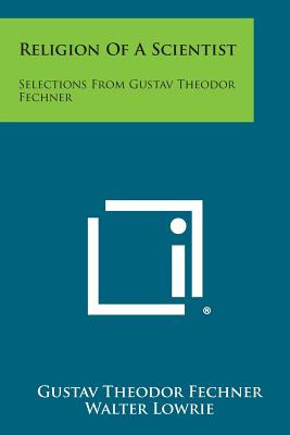 Libro Religion Of A Scientist: Selections From Gustav The...