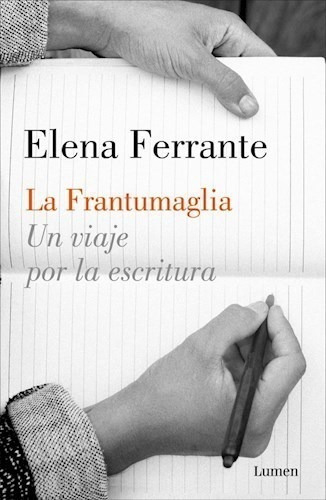 Libro La Frantumaglia De Elena Ferrante