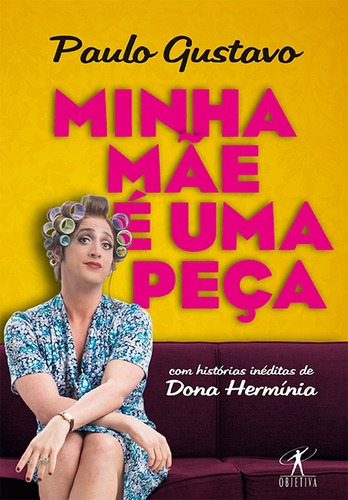 Minha Mãe É Uma Peça, De Gustavo, Paulo. Editorial Editora Schwarcz Sa, Capa Mole Em Português, 2015