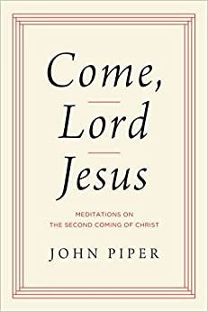 Libro Come, Lord Jesus : Meditations On The Second Coming...