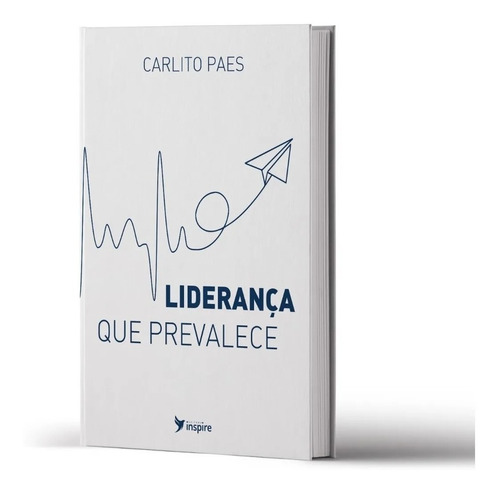 Livro: Liderança Que Prevalece | Carlito Paes
