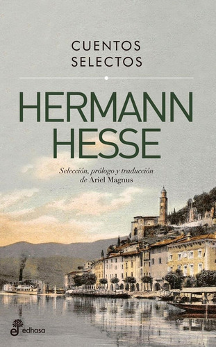 Cuentos Selectos -  Hermann Hesse - Edhasa