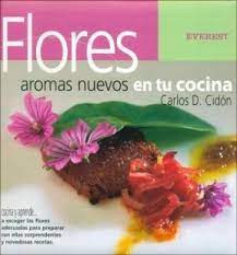 Flores  Aromas Nuevos En Tu Cocina